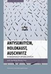 Antysemityzm Holokaust Auschwitz w sklepie internetowym Booknet.net.pl