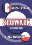 Słownik francusko-polski, polsko-francuski z rozmówkami w sklepie internetowym Booknet.net.pl