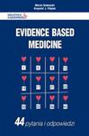 Evidence Based Medicine 44 pytania i odpowiedzi w sklepie internetowym Booknet.net.pl