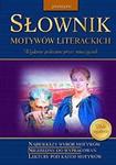 Słownik motywów literackich. Gimnazjum w sklepie internetowym Booknet.net.pl