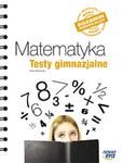 Matematyka. Testy gimnazjalne. Nowy egzamin gimnazjalny w sklepie internetowym Booknet.net.pl