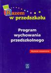 Razem w przedszkolu Program wychowania przedszkolnego w sklepie internetowym Booknet.net.pl