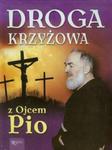 Droga Krzyżowa z Ojcem Pio w sklepie internetowym Booknet.net.pl