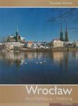 Wrocław Architektura i historia w sklepie internetowym Booknet.net.pl