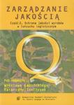 Zarządzanie jakością Część 2 Ochrona jakości wyrobów w łańcuchu logistycznym w sklepie internetowym Booknet.net.pl