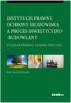 Instytucje prawne ochrony środowiska a proces inwestycyjno-budowlany w sklepie internetowym Booknet.net.pl