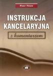 Instrukcja kancelaryjna z komentarzem w sklepie internetowym Booknet.net.pl