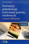 Instrukcja podatkowego rozliczania podróży służbowych z wzorami dokumentów w sklepie internetowym Booknet.net.pl