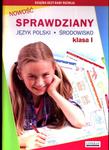 Sprawdziany. Język polski. Środowisko. Klasa 1 w sklepie internetowym Booknet.net.pl