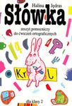 Słówka Zeszyt pomocniczy do ćwiczeń ortograficznych w sklepie internetowym Booknet.net.pl