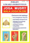 Joga mudry - mała joga dłoni. Porady lekarza rodzinnego w sklepie internetowym Booknet.net.pl