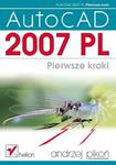 AutoCAD 2007 PL. Pierwsze kroki w sklepie internetowym Booknet.net.pl