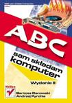 ABC sam składam komputer. Wydanie II w sklepie internetowym Booknet.net.pl