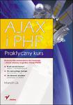 AJAX i PHP. Praktyczny kurs w sklepie internetowym Booknet.net.pl