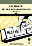 Asembler. Sztuka programowania. Wydanie II w sklepie internetowym Booknet.net.pl