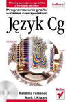 Język Cg. Programowanie grafiki w czasie rzeczywistym w sklepie internetowym Booknet.net.pl