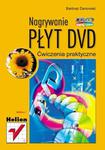 Nagrywanie płyt DVD. Ćwiczenia praktyczne w sklepie internetowym Booknet.net.pl