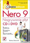 Nero 9. Nagrywanie płyt CD i DVD. Ćwiczenia praktyczne w sklepie internetowym Booknet.net.pl