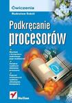 Podkręcanie procesorów. Ćwiczenia w sklepie internetowym Booknet.net.pl