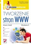 Tworzenie stron WWW. Ćwiczenia praktyczne. Wydanie II w sklepie internetowym Booknet.net.pl