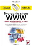 Tworzenie stron WWW. Ćwiczenia praktyczne. Wydanie III w sklepie internetowym Booknet.net.pl
