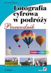 Fotografia cyfrowa w podróży. Przewodnik w sklepie internetowym Booknet.net.pl