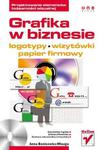 Grafika w biznesie. Projektowanie elementów tożsamości wizualnej - logotypy, wizytówki oraz papier firmowy w sklepie internetowym Booknet.net.pl