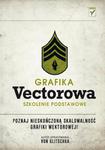 Grafika wektorowa. Szkolenie podstawowe w sklepie internetowym Booknet.net.pl