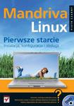 Mandriva Linux. Pierwsze starcie. Instalacja, konfiguracja i obsługa w sklepie internetowym Booknet.net.pl