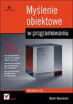 Myślenie obiektowe w programowaniu. Wydanie III w sklepie internetowym Booknet.net.pl