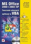 MS Office 2000 i 2002/XP. Tworzenie własnych aplikacji w VBA w sklepie internetowym Booknet.net.pl