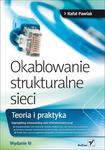 Okablowanie strukturalne sieci. Teoria i praktyka. Wydanie III w sklepie internetowym Booknet.net.pl