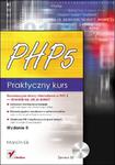 PHP 5. Praktyczny kurs. Wydanie II w sklepie internetowym Booknet.net.pl