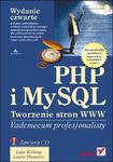 PHP i MySQL. Tworzenie stron WWW. Vademecum profesjonalisty. Wydanie czwarte w sklepie internetowym Booknet.net.pl