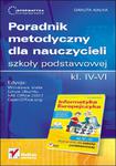 Informatyka Europejczyka. Poradnik metodyczny dla nauczycieli szkoły podstawowej, kl. IV - VI. Edycja: Windows Vista, Linux Ubuntu, MS Office 2007, OpenOffice.org w sklepie internetowym Booknet.net.pl