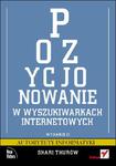 Pozycjonowanie w wyszukiwarkach internetowych. Wydanie II w sklepie internetowym Booknet.net.pl