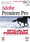 Adobe Premiere Pro. Oficjalny podręcznik w sklepie internetowym Booknet.net.pl