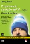 Projektowanie serwisów WWW. Standardy sieciowe. Wydanie II w sklepie internetowym Booknet.net.pl