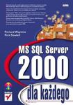 MS SQL Server 2000 dla każdego w sklepie internetowym Booknet.net.pl