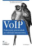 VoIP. Praktyczny przewodnik po telefonii internetowej w sklepie internetowym Booknet.net.pl