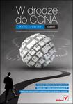 W drodze do CCNA. Część I w sklepie internetowym Booknet.net.pl