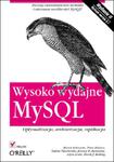 Wysoko wydajne MySQL. Optymalizacja, archiwizacja, replikacja. Wydanie II w sklepie internetowym Booknet.net.pl