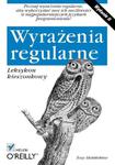 Wyrażenia regularne. Leksykon kieszonkowy. Wydanie II w sklepie internetowym Booknet.net.pl