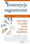 Inwestycje zagraniczne. Jak wejść na polski rynek z obcym kapitałem w sklepie internetowym Booknet.net.pl