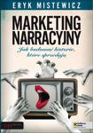 Marketing narracyjny. Jak budować historie, które sprzedają w sklepie internetowym Booknet.net.pl