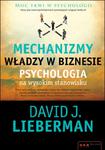 Mechanizmy władzy w biznesie. Psychologia na wysokim stanowisku w sklepie internetowym Booknet.net.pl