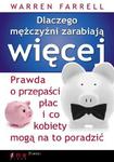 Dlaczego mężczyźni zarabiają więcej. Prawda o przepaści płac i co kobiety mogą na to poradzić w sklepie internetowym Booknet.net.pl