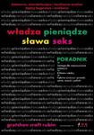 Władza, pieniądze, sława i seks. Poradnik w sklepie internetowym Booknet.net.pl