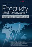 Produkty strukturyzowane - inwestycje nowych czasów w sklepie internetowym Booknet.net.pl