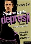 Życie w cieniu depresji w sklepie internetowym Booknet.net.pl